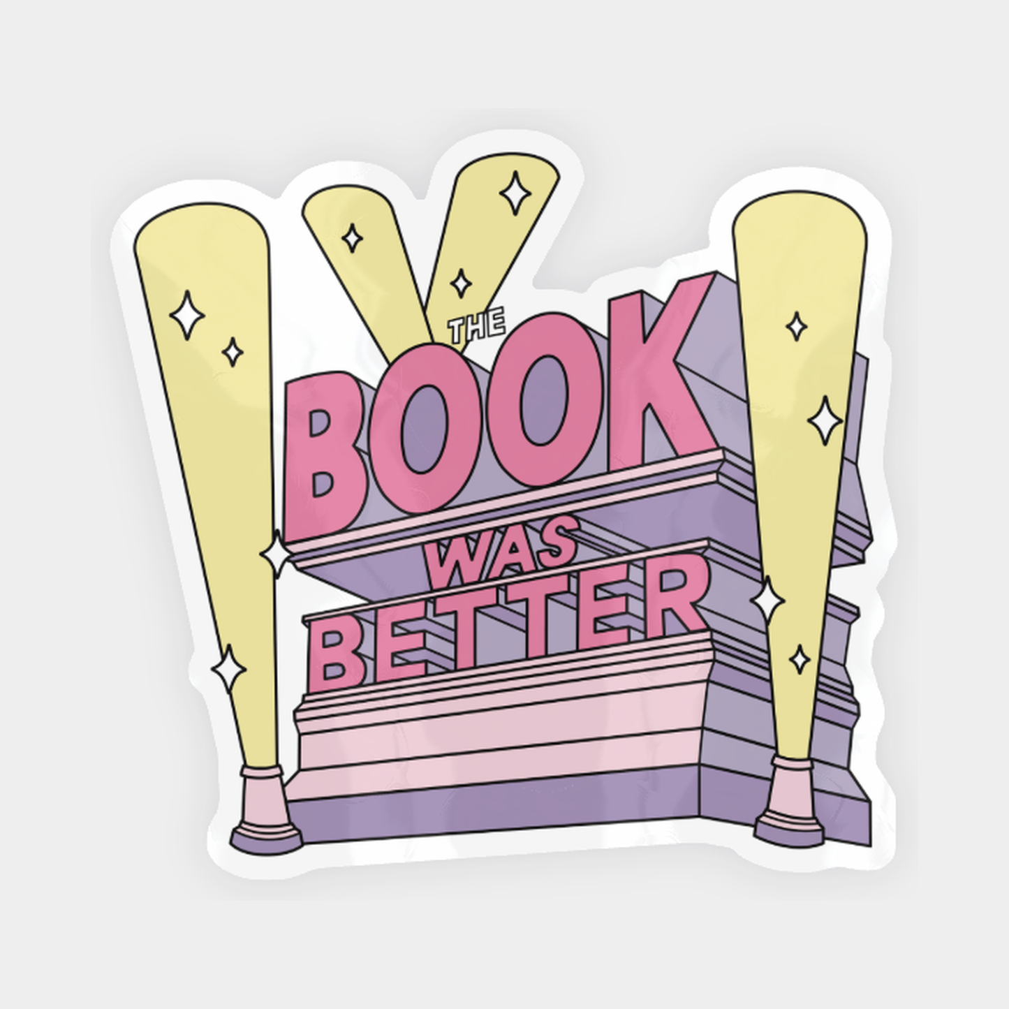 Book Was Better Sticker